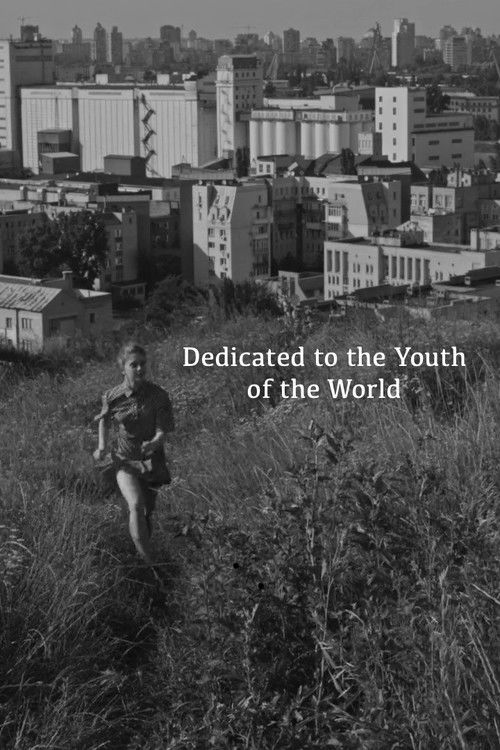 Dedicated To The Youth Of The World (2017) poster