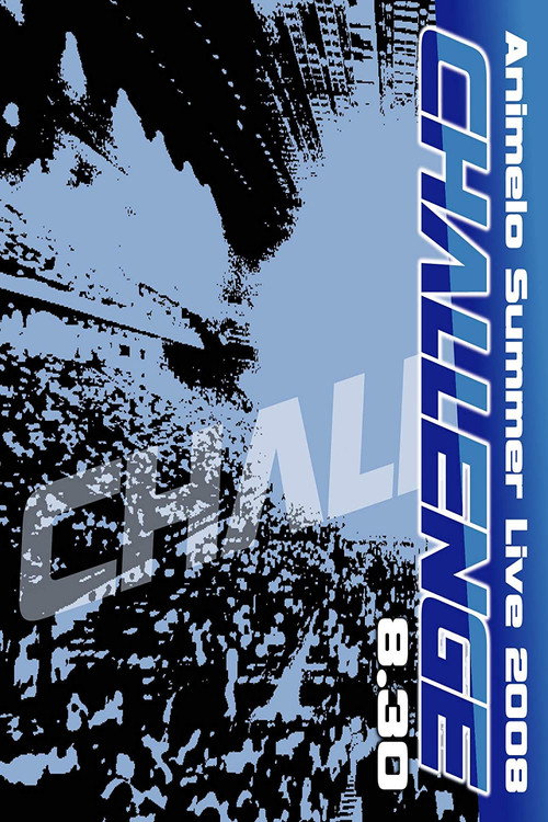 Animelo Summer Live 2008 -Challenge- 8.30 (2009) poster