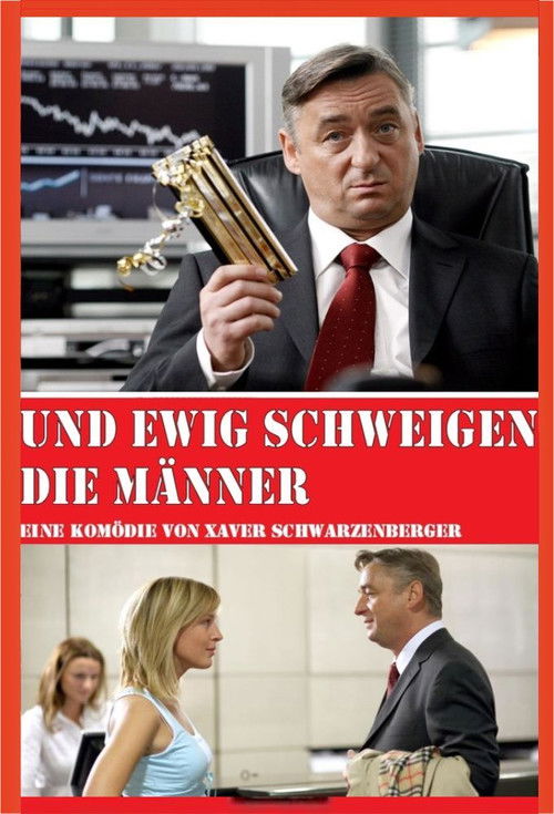 Und ewig schweigen die Männer (2008) poster