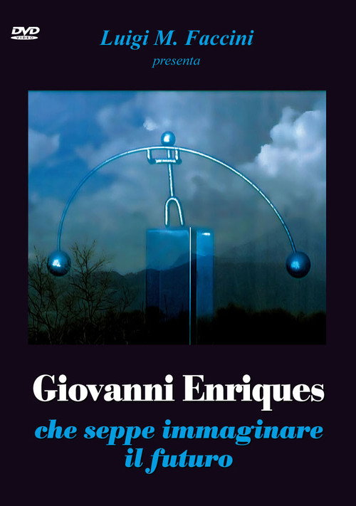 Giovanni Enriques che seppe immaginare il futuro (2013) poster