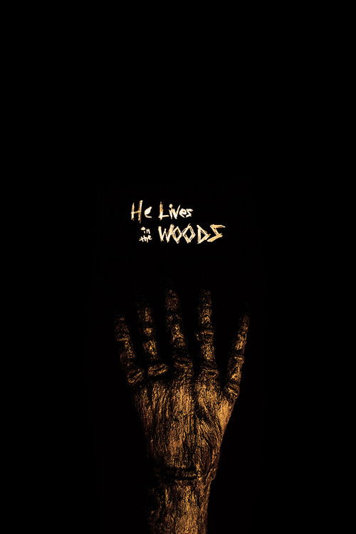 He Lives in the Woods (2017) poster