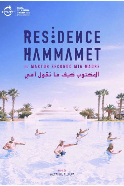 Residence Hammamet - Il Maktub secondo mia madre (2025) poster