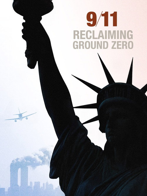 9/11: Reclaiming Ground Zero (2026) poster