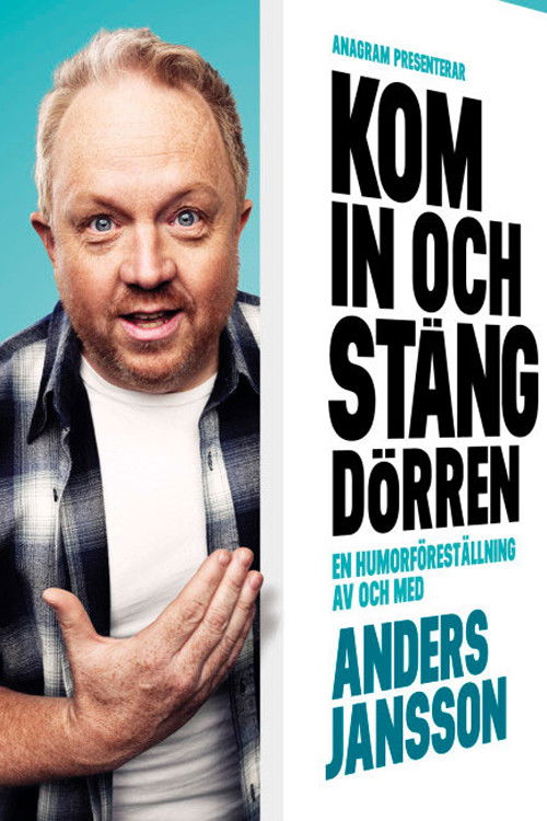 Anders Jansson: Kom in och stäng dörren (2015) poster