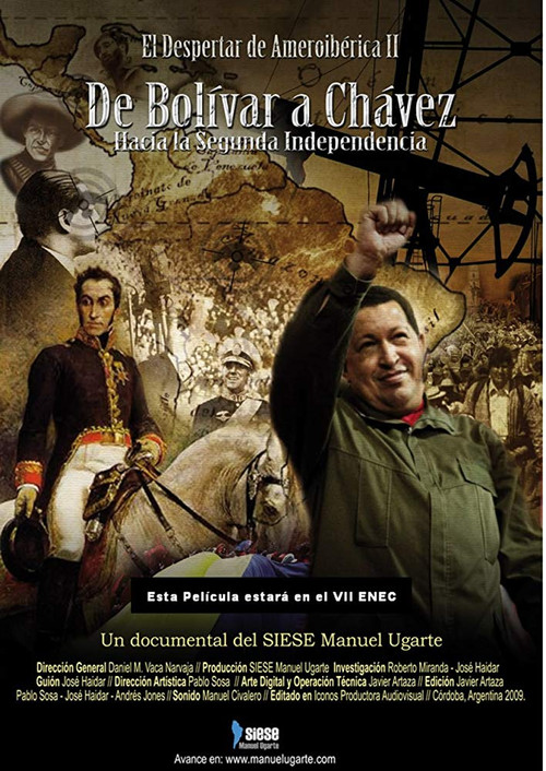 El despertar de Ameroibérica II - De Bolívar a Chávez, hacia la segunda independencia (2009) poster