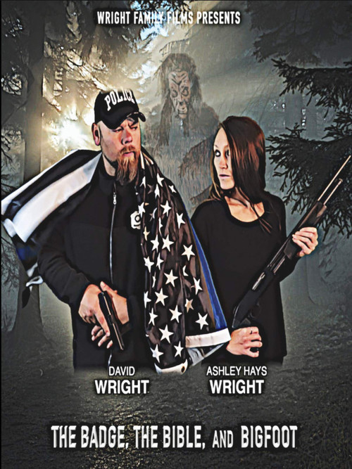 The Badge, the Bible, and Bigfoot (2019) poster