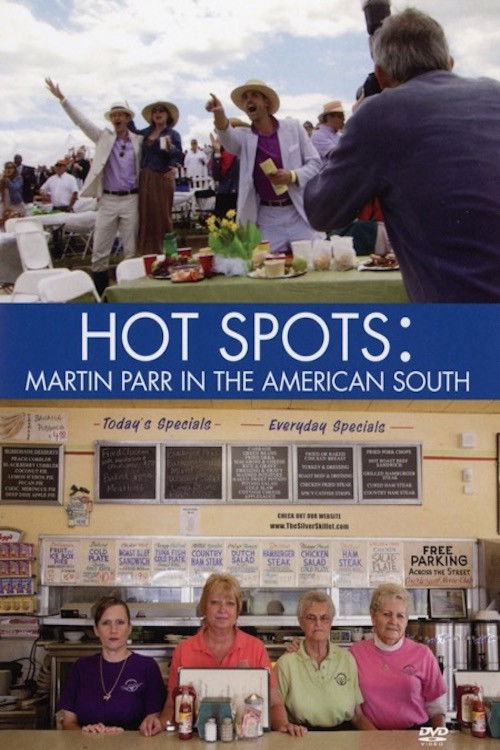 HOT SPOTS: Martin Parr in the American South (2012) poster