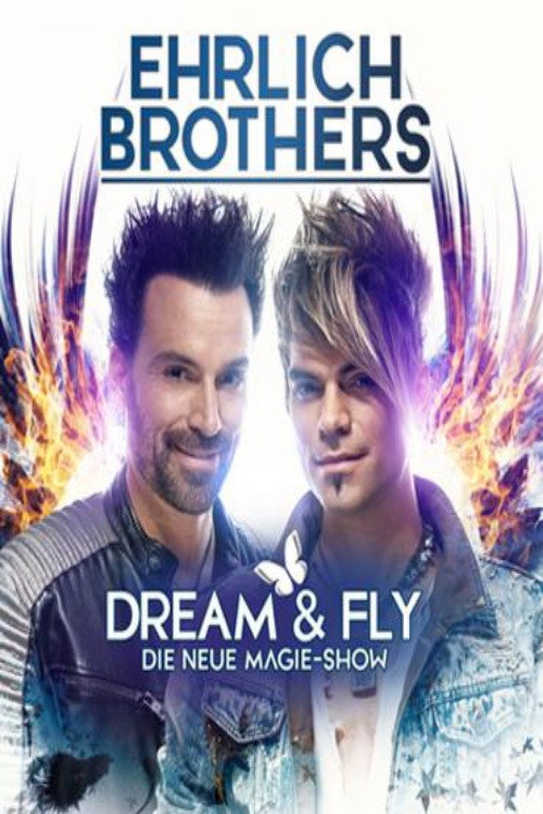 Ehrlich Brothers Dream & Fly (2022) poster