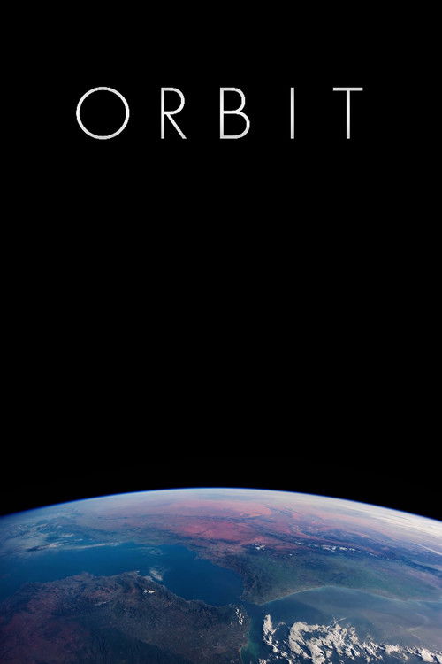 ORBIT: A Journey Around Earth in Real Time (2018) poster