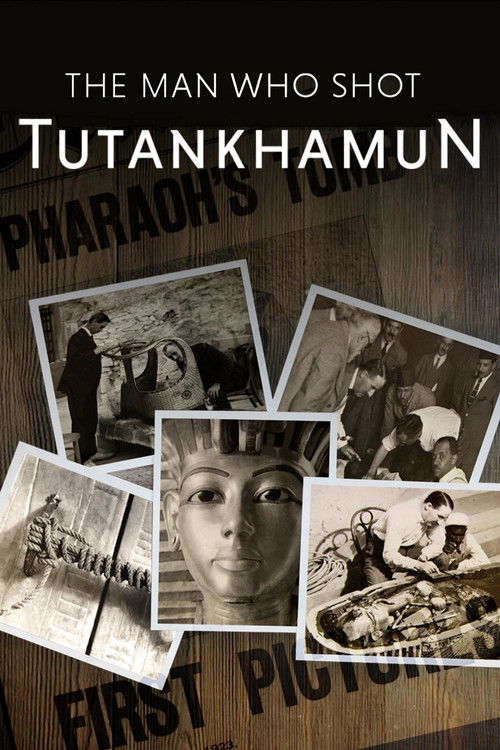 The Man Who Shot Tutankhamun (2017) poster