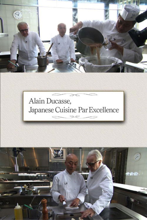 Alain Ducasse, Japanese Cuisine Par Excellence (2018) poster