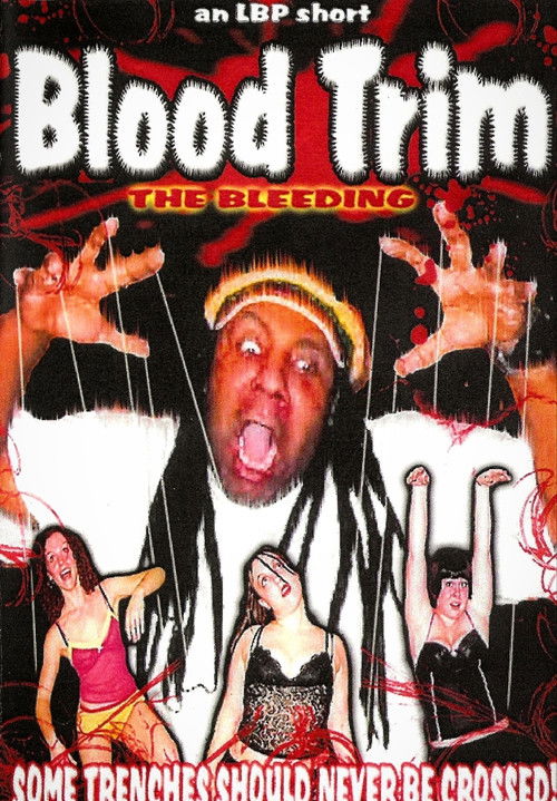 Blood Trim: The Bleeding (2004) poster