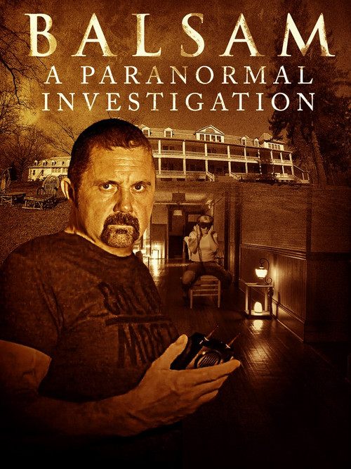 Balsam: A Paranormal Investigation (2021) poster