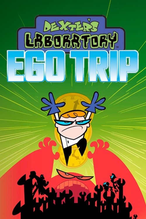 Dexter's Laboratory: Ego Trip (1999) poster