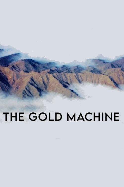 The Gold Machine (2022) poster