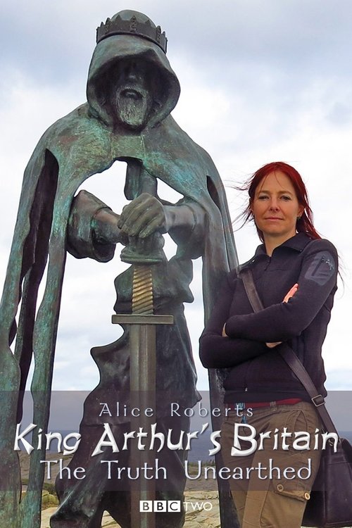 King Arthur's Britain: The Truth Unearthed (2018) poster