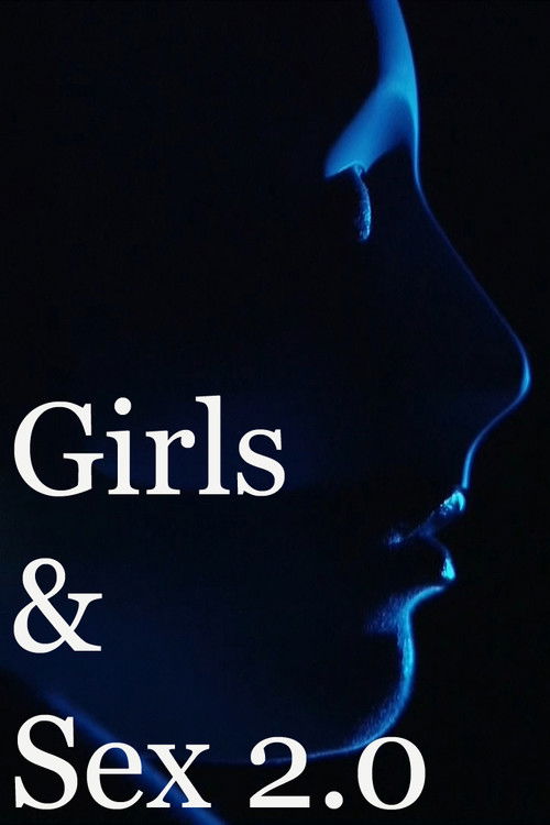 Girls & Sex 2.0 (2014) poster