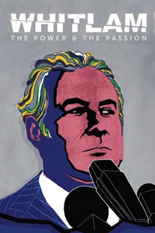 Whitlam: The Power And The Passion (2013) poster