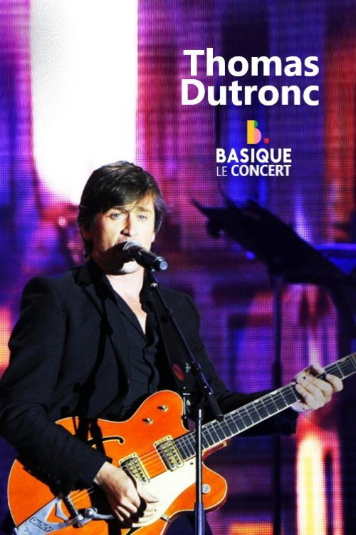 Thomas Dutronc - Basique le concert (2020) poster
