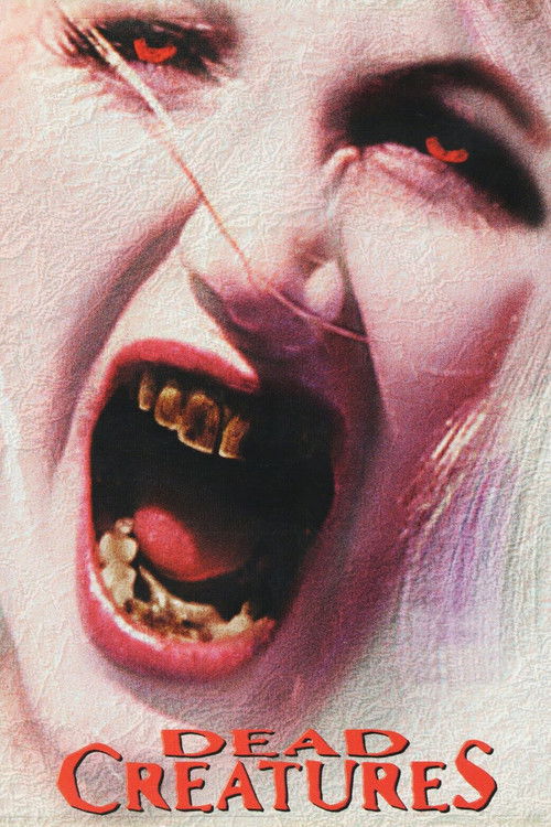 Dead Creatures (2001) poster