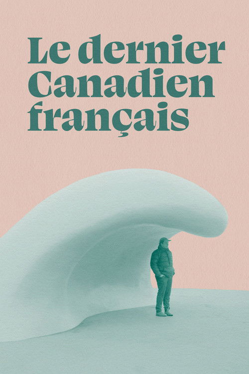 The Last French Canadian (2024) poster