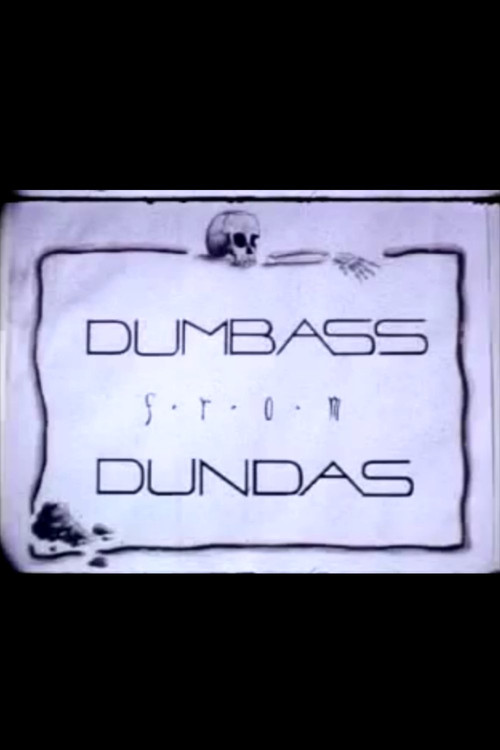 Dumbass From Dundas (1988) poster