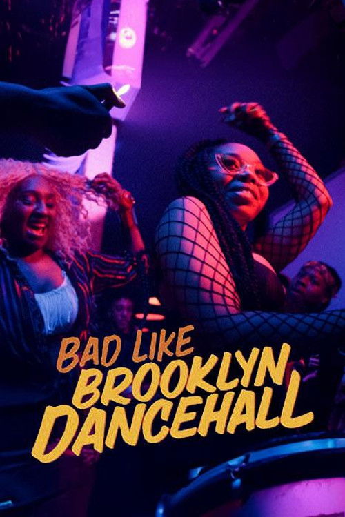 Bad Like Brooklyn Dancehall (2023) poster