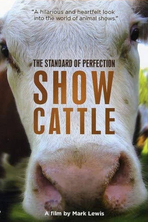 The Standard of Perfection: Show Cattle (2006) poster