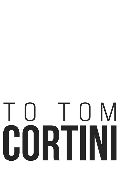 To Tom Cortini (2002) poster