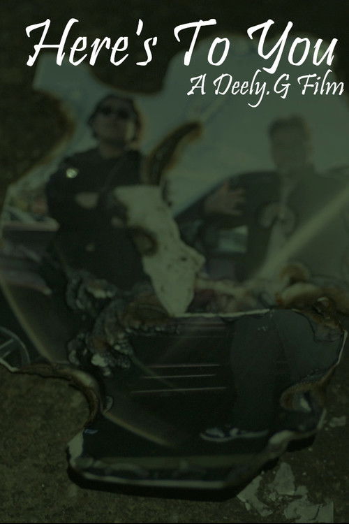 Here's To You (2024) poster