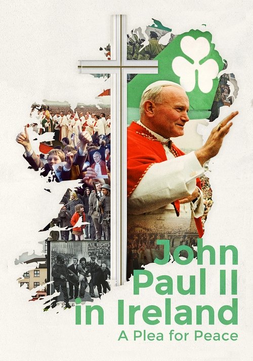 John Paul II in Ireland: A Plea for Peace (2018) poster