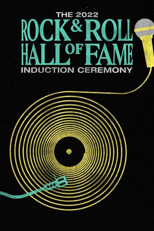2022 Rock & Roll Hall of Fame Induction Ceremony (2022) poster