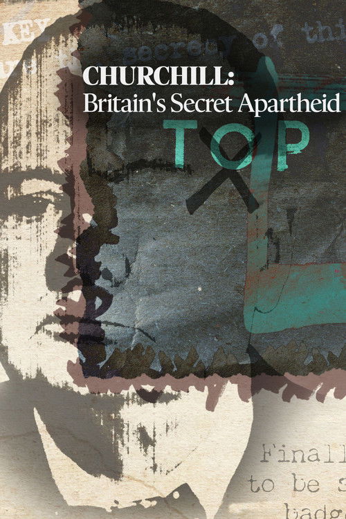 Churchill: Britain's Secret Apartheid (2024) poster