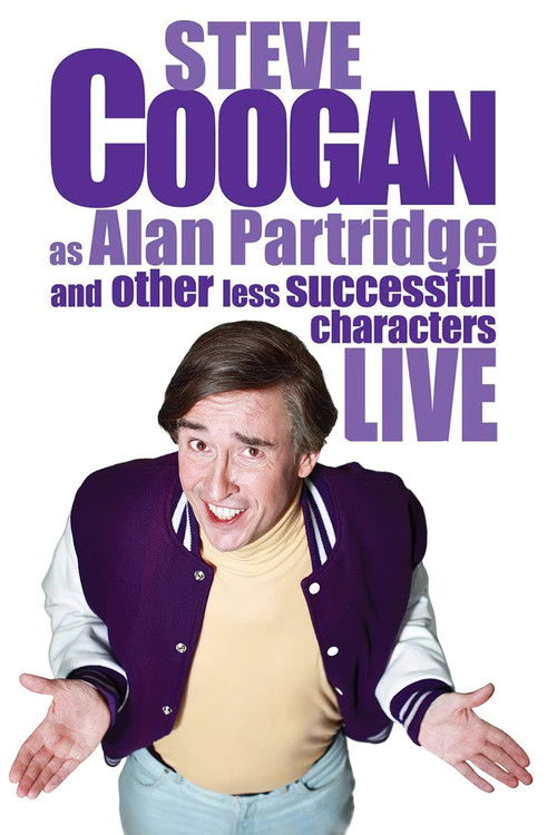 Steve Coogan - Live As Alan Partridge And Other Less Successful Characters (2009) poster