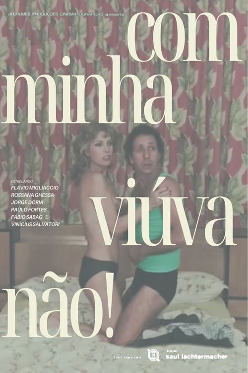 Com Minha Viúva, Não! (1981) poster