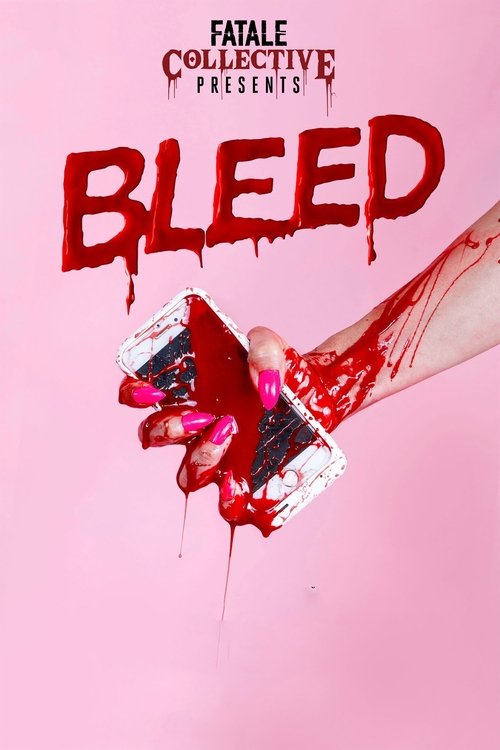 Fatale Collective: Bleed (2019) poster