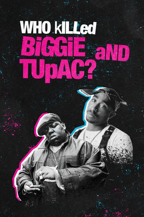 Who Killed Biggie and Tupac? (2022) poster