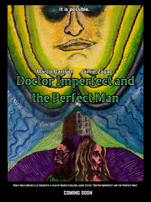 Doctor Imperfect and the Perfect Man (2025) poster