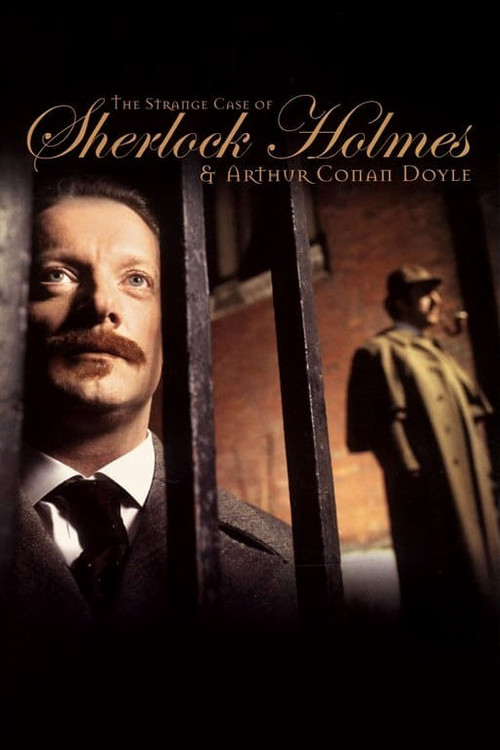 The Strange Case of Sherlock Holmes & Arthur Conan Doyle (2005) poster