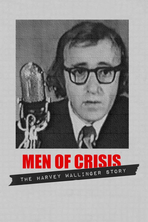 Men of Crisis: The Harvey Wallinger Story (1971) poster