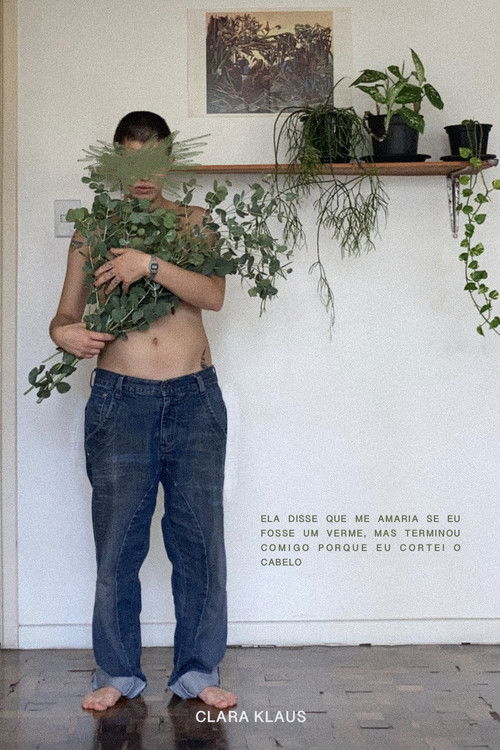 Ela disse que me amaria se eu fosse um verme, mas terminou comigo porque eu cortei o cabelo poster