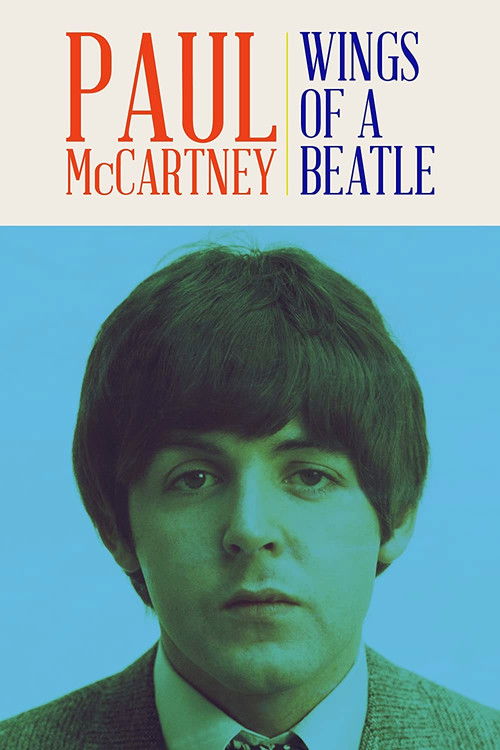 Paul McCartney: Wings of a Beatle (2019) poster