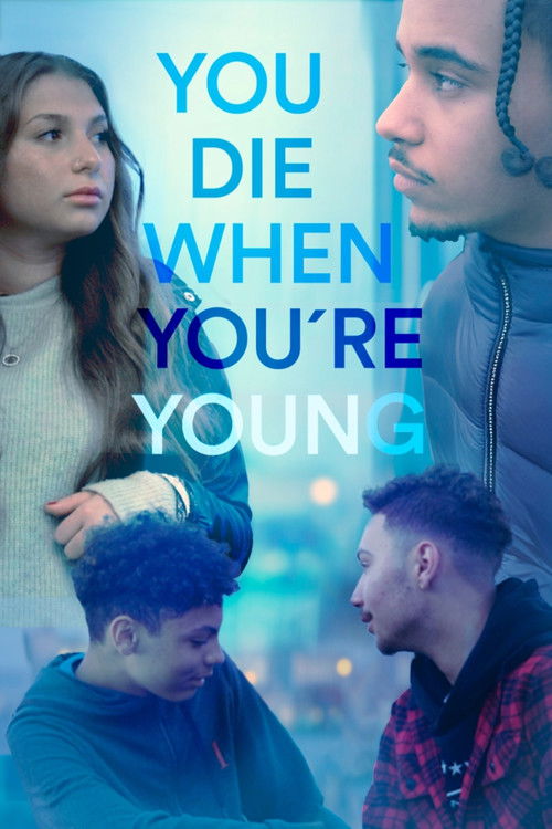 You die when you're young (2025) poster