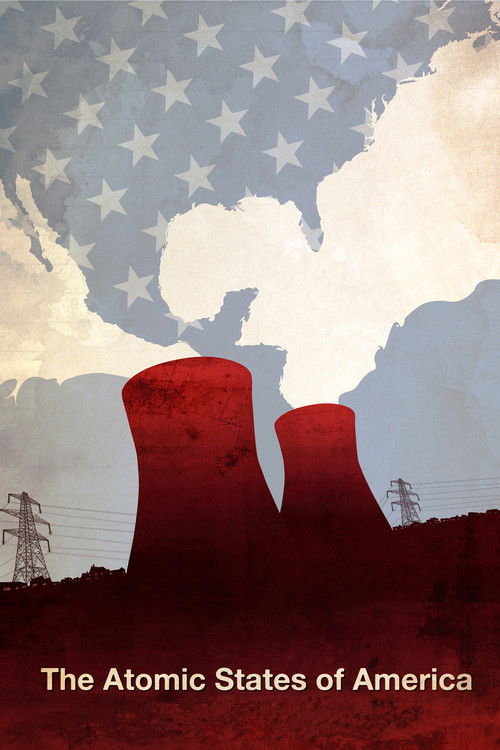 The Atomic States of America (2012) poster