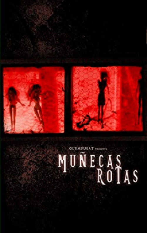Muñecas rotas (2018) poster
