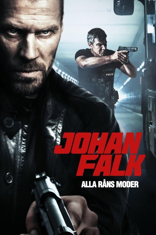 Johan Falk: Alla råns moder (2012) poster