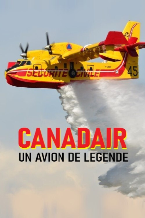 Canadair, un avion de légende (2018) poster