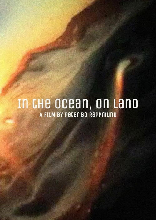 In the Ocean, on Land (2008) poster