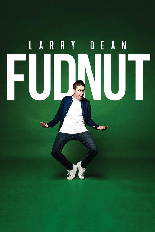 Larry Dean: Fudnut (2024) poster