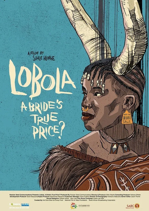 Lobola, A Bride's True Price? (2022) poster